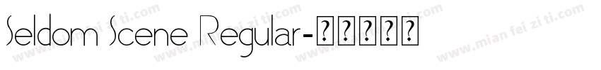 Seldom Scene Regular字体转换